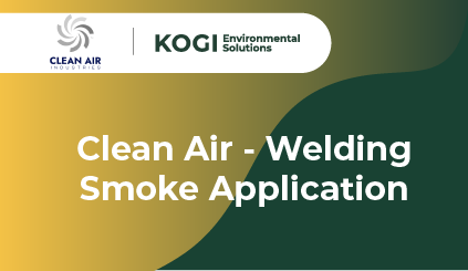 Clean Air - Welding Smoke Application - Kogi Environmental Solutions